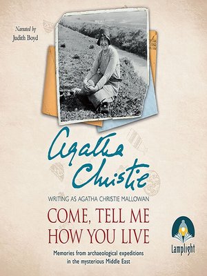 cover image of Come, Tell Me How You Live